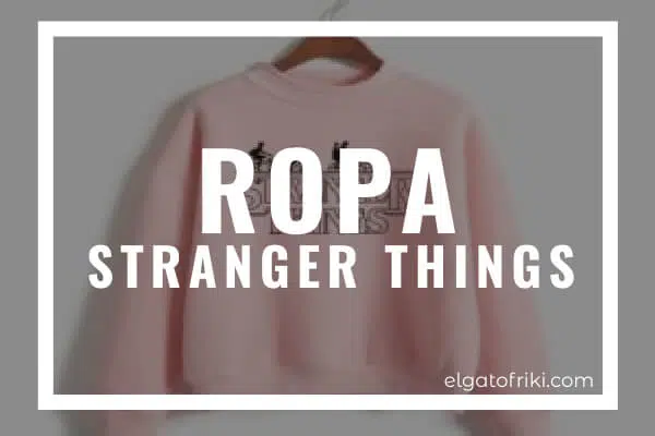 Ropa Stranger Things